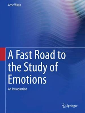 Fast Road to the Study of Emotions