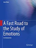 Fast Road to the Study of Emotions