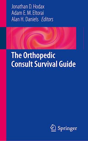 The Orthopedic Consult Survival Guide