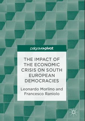 Impact of the Economic Crisis on South European Democracies