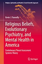 Religious Beliefs, Evolutionary Psychiatry, and Mental Health in America