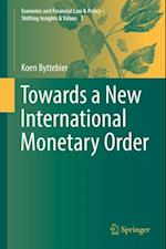 Towards a New International Monetary Order