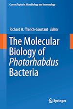 The Molecular Biology of Photorhabdus Bacteria