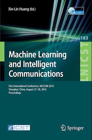 Machine Learning and Intelligent Communications