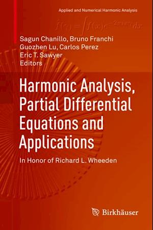 Harmonic Analysis, Partial Differential Equations and Applications