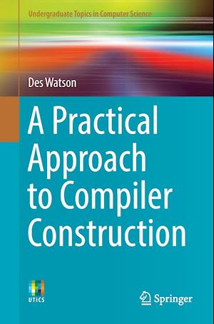 A Practical Approach to Compiler Construction