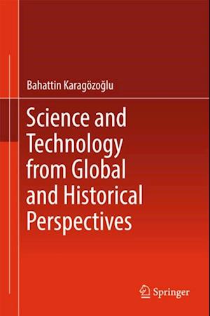 Science and Technology from Global and Historical Perspectives