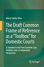 Draft Common Frame of Reference as a 'Toolbox' for Domestic Courts