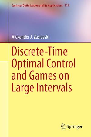 Discrete-Time Optimal Control and Games on Large Intervals