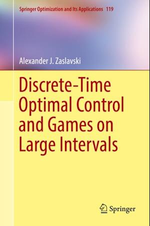 Discrete-Time Optimal Control and Games on Large Intervals