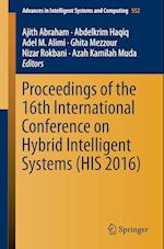 Proceedings of the 16th International Conference on Hybrid Intelligent Systems (HIS 2016)