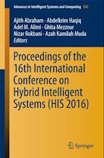 Proceedings of the 16th International Conference on Hybrid Intelligent Systems (HIS 2016)