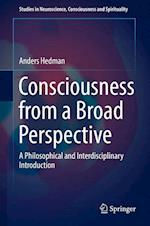 Consciousness from a Broad Perspective