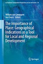 Importance of Place: Geographical Indications as a Tool for Local and Regional Development