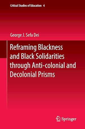 Reframing Blackness and Black Solidarities through Anti-colonial and Decolonial Prisms