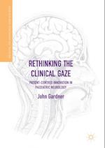 Rethinking the Clinical Gaze