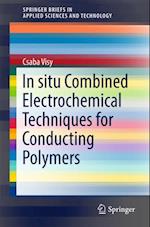 In situ Combined Electrochemical Techniques for Conducting Polymers