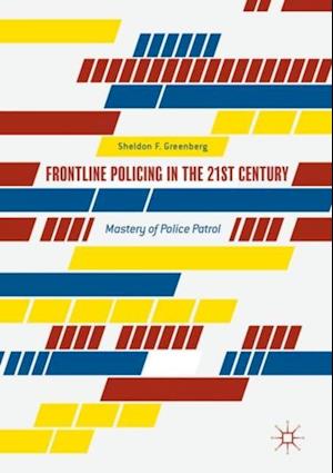Frontline Policing in the 21st Century