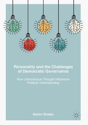 Personality and the Challenges of Democratic Governance
