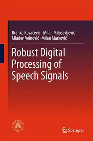 Robust Digital Processing of Speech Signals