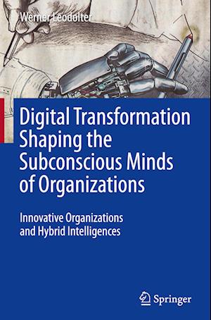 Digital Transformation Shaping the Subconscious Minds of Organizations