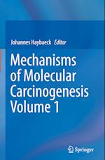 Mechanisms of Molecular Carcinogenesis – Volume 1