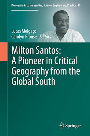 Milton Santos: A Pioneer in Critical Geography from the Global South