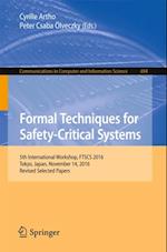 Formal Techniques for Safety-Critical Systems