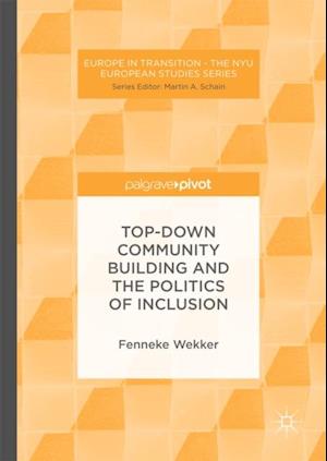 Top-down Community Building and the Politics of Inclusion