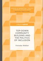 Top-down Community Building and the Politics of Inclusion