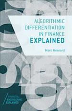 Algorithmic Differentiation in Finance Explained