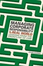 Managing Corporate Responsibility in the Real World