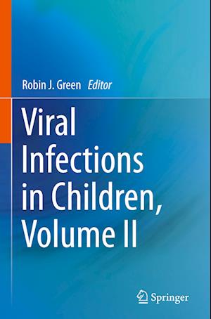 Viral Infections in Children, Volume II