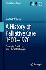 History of Palliative Care, 1500-1970