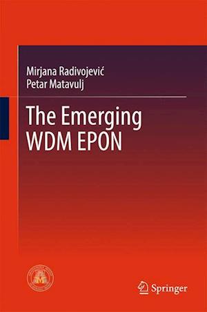 The Emerging WDM EPON