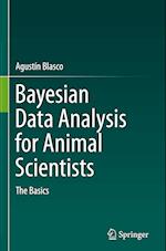 Bayesian Data Analysis for Animal Scientists