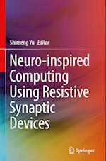 Neuro-inspired Computing Using Resistive Synaptic Devices