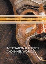 International Politics and Inner Worlds