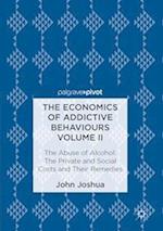 The Economics of Addictive Behaviours Volume II