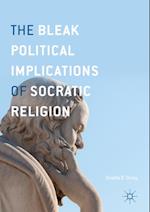 Bleak Political Implications of Socratic Religion