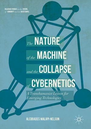 The Nature of the Machine and the Collapse of Cybernetics