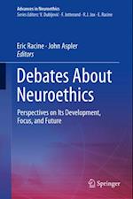 Debates About Neuroethics