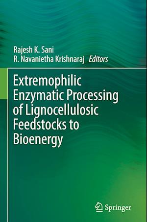 Extremophilic Enzymatic Processing of Lignocellulosic Feedstocks to Bioenergy