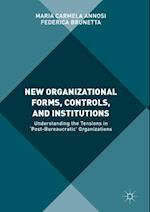 New Organizational Forms, Controls, and Institutions