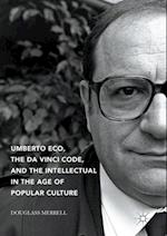 Umberto Eco, The Da Vinci Code, and the Intellectual in the Age of Popular Culture