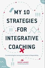 My 10 Strategies for Integrative Coaching