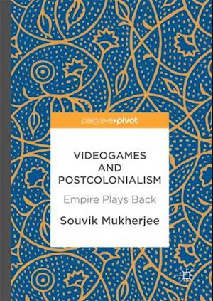 Videogames and Postcolonialism