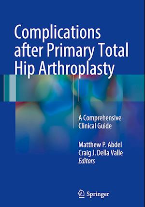 Complications after Primary Total Hip Arthroplasty