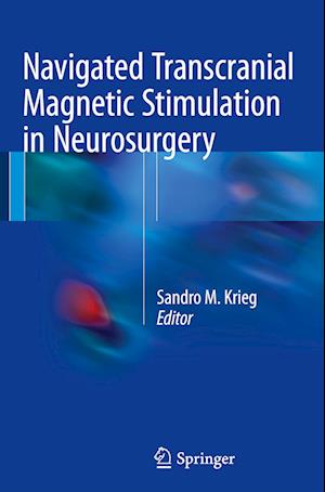 Navigated Transcranial Magnetic Stimulation in Neurosurgery