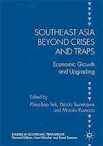 Southeast Asia beyond Crises and Traps